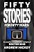 Fifty Stories For Fifty Years: An Unauthorised Guide To The Highlights Of Doctor Who
