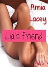 Lia's Friend (Lia's Stories Book 1) Lia's Friend (Lia's Stories Book 1)