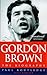 Gordon Brown : The Biography