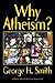 Why Atheism?