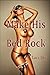 Make His Bed Rock