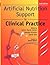 Artificial Nutrition and Support in Clinical Practice