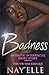 Badness (An Erotic Interracial BW/WM Romance)