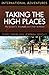 Taking the High Places by Terry Snow