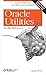 Oracle Utilities Pocket Reference: A Quick Reference for DBAs and Developers (Pocket Reference (O'Reilly))