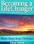 Becoming a LifeChanger: Move Away from Ordinary