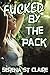 Fucked By The Pack (Werewolf Gangbang #1)
