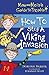 How to Stop a Viking Invasion (Max and Molly's Guide to Trouble Book 4)