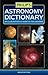 Philip's Astronomy Dictiona...