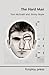 The Hard Man by Tom McGrath The Hard Man by Tom McGrath