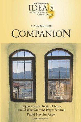 A Synagogue Companion: Insights into the Torah, Haftarot, and Shabbat Morning Prayer Services (Paperback)