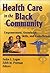 Health Care in the Black Community (Haworth Social Work in Health Care)