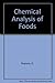 Pearson's chemical analysis of foods by Harold Egan