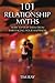 101 Relationship Myths