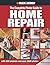 Black & Decker The Complete Photo Guide to Home Repair: With 350 Projects and Over 2000 Photos (Black & Decker Complete Photo Guide)