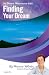 Finding Your Dream (The DREAM MOVEMENT Series Book 6)