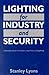 Lighting for Industry and Security: A Handbook for Providers and Users of Lighting
