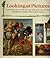 Looking at Pictures : Introduction to Art for Young People Through the Collection of the National Gallery, London (Painting and Drawing)