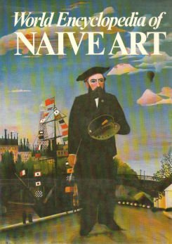 World Encyclopaedia of Naive Art (Hardcover)