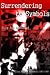 Surrendering to Symbols - US Policy Towards Indonesia 1961-65