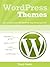 WordPress Themes: How-to easily edit free WordPress blog themes yourself! (WordPress Blogging How-To Series Book 2)