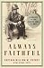Always Faithful: A Memoir of the Marine Dogs of WWII
