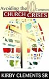 Avoiding the Ten Common Church Crises