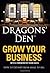 Grow Your Business: How to ...