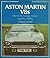Aston Martin V8s: DBS V8, V8, Vantage, Volante, Lagonda, Bulldog (Osprey autohistory)