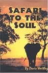 Safari to the Soul