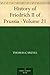 History of Friedrich II of Prussia - Volume 21