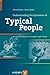 Understanding the Dynamics of Typical People by Richard Bents