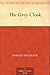 The Grey Cloak by Harold MacGrath