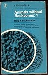 ANIMALS WITHOUT BACKBONES: V. 1 ANIMALS WITHOUT BACKBONES: V. 1