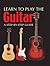 Learn to Play the Guitar