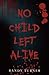 No Child Left Alive