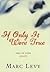 If Only It Were True by Marc Levy
