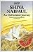 Unfinished Journey by Shiva Naipaul