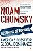 Hegemony or Survival: America's Quest for Global Dominance