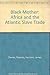 Black Mother: Africa and the Atlantic Slave Trade