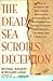 The Dead Sea Scrolls Deception