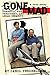 Gone Mad