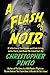 A Flash of Noir: Flash Fict...