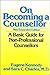 On Becoming a Counsellor: A Basic Guide for Non-professional Counsellors