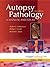 Autopsy Pathology: A Manual and Atlas E-Book: Expert Consult - Online and Print