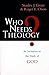 Who needs theology?: Invitation To The Study Of God