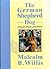 The German Shepherd Dog: A Genetic History of the Breed