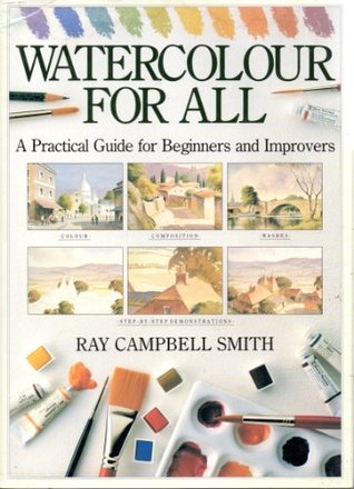 Watercolour for all: A practical guide for beginners & improvers (Hardcover)