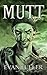 Mutt (The Rittenhouse Saga #1)