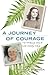 A Journey of Courage, The Amazing Story of Sister Dorothy Stang